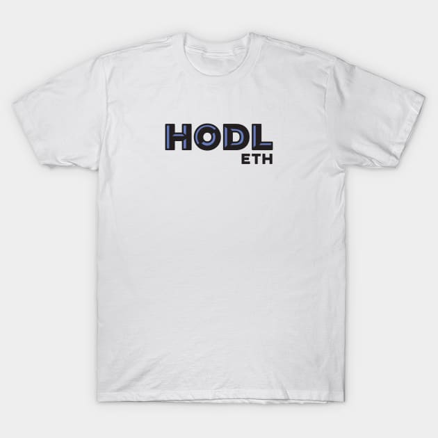 Hodl Eth T-Shirt by HodlTees